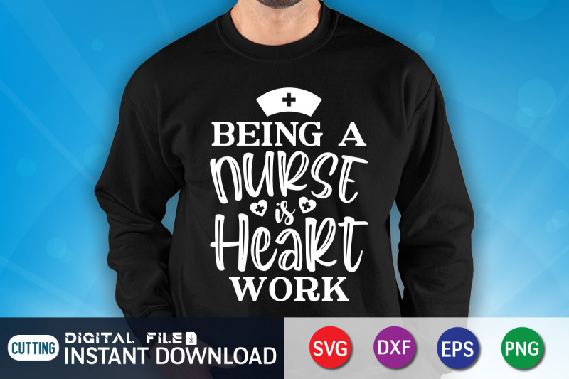 being-a-nurse-is-heart-work-svg