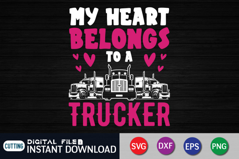 my-heart-belongs-to-a-trucker-svg