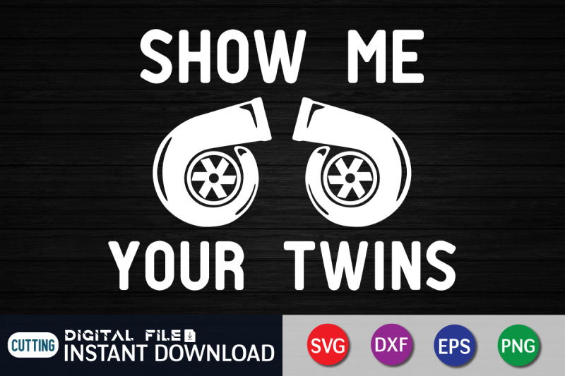 show-me-your-twins-svg