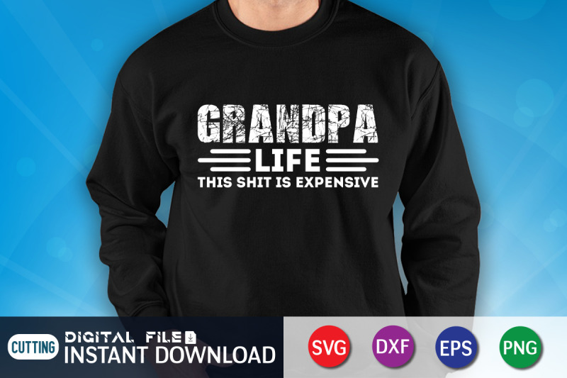 grandpa-life-this-shit-is-expensive-svg