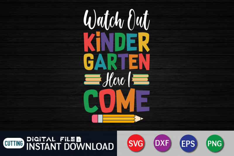 watch-out-kindergarten-here-i-come-svg