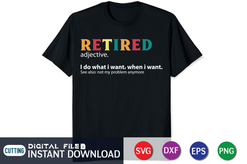 retired-i-do-what-i-want-when-i-want-svg