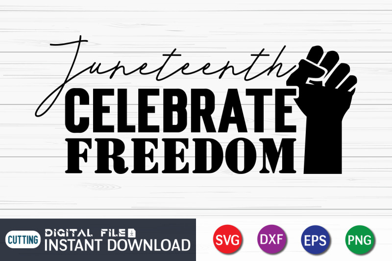 juneteenth-celebrate-freedom-svg