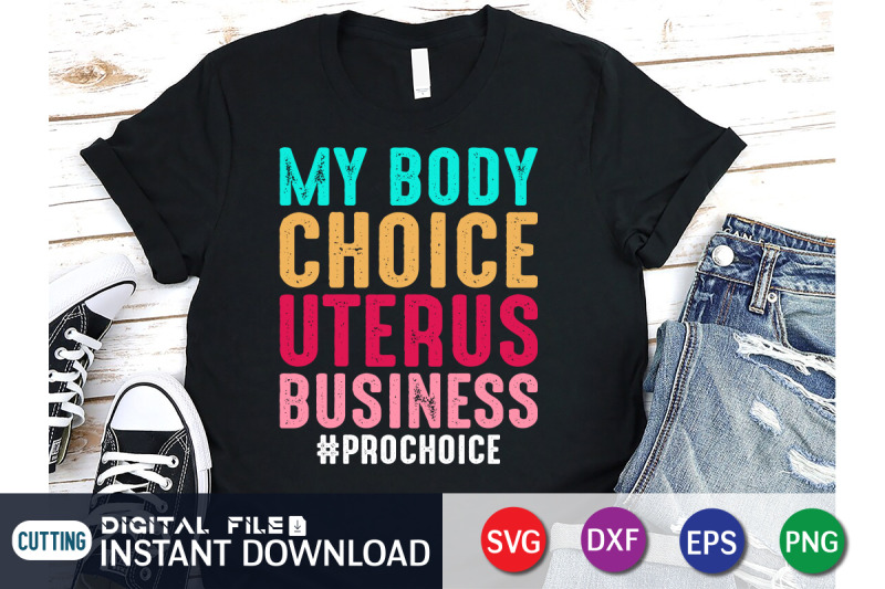 my-body-choice-uterus-business-prochoice-svg