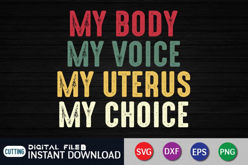 my-body-my-voice-my-uterus-my-choice-svg