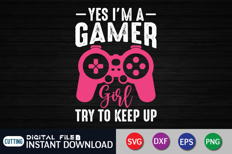 yes-i-039-m-a-gamer-try-to-keep-up-svg