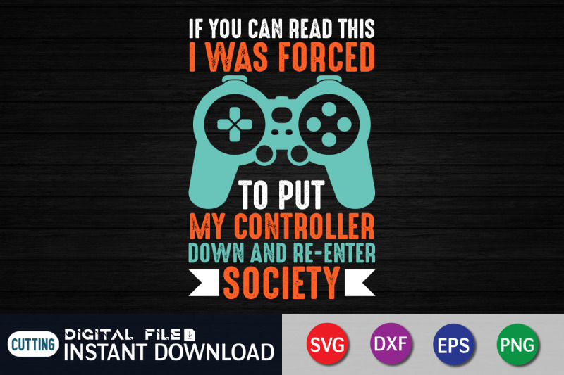 if-you-can-read-this-i-was-forced-to-put-my-controller-svg