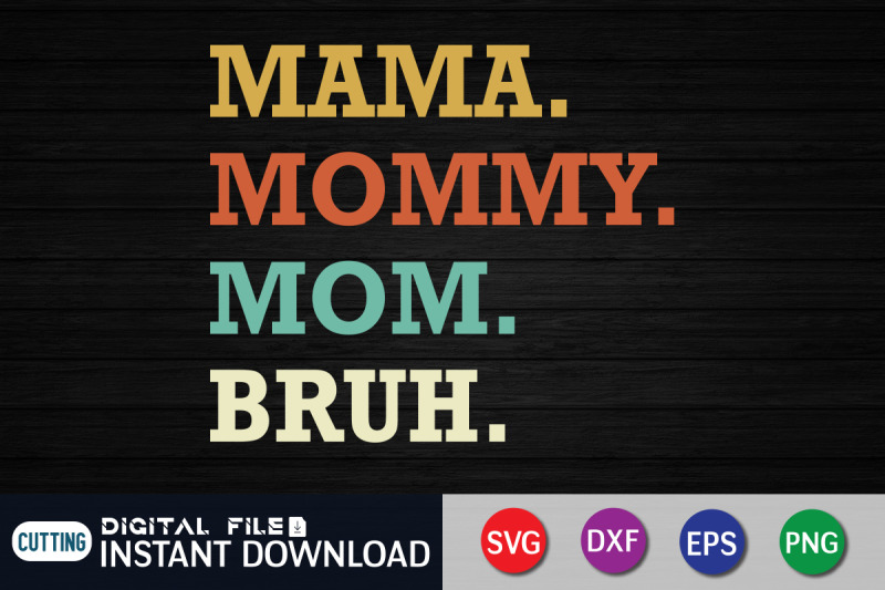 mama-mommy-mom-bruh-svg