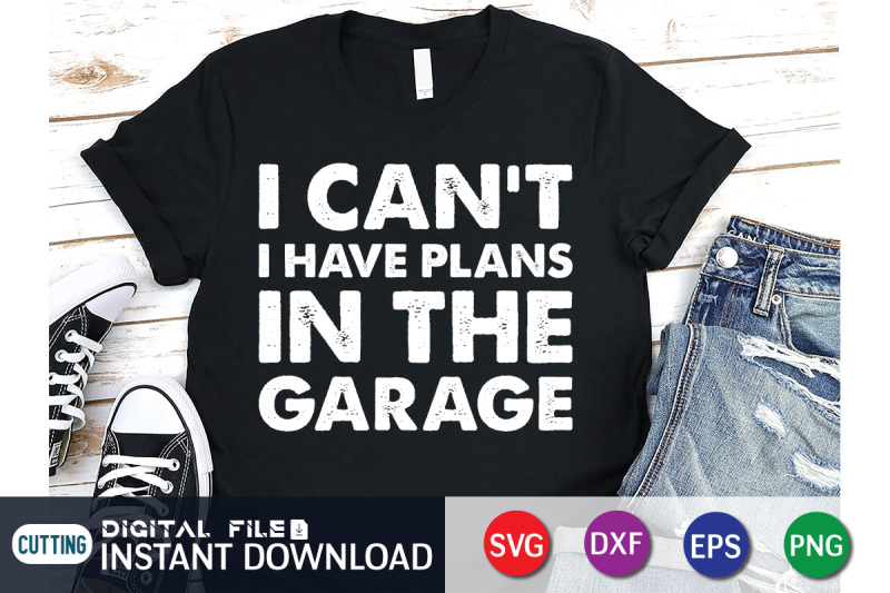 i-have-plans-in-the-garage-svg