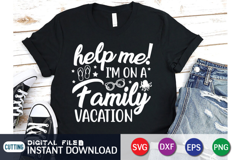 help-me-i-039-m-on-a-family-vacation-svg