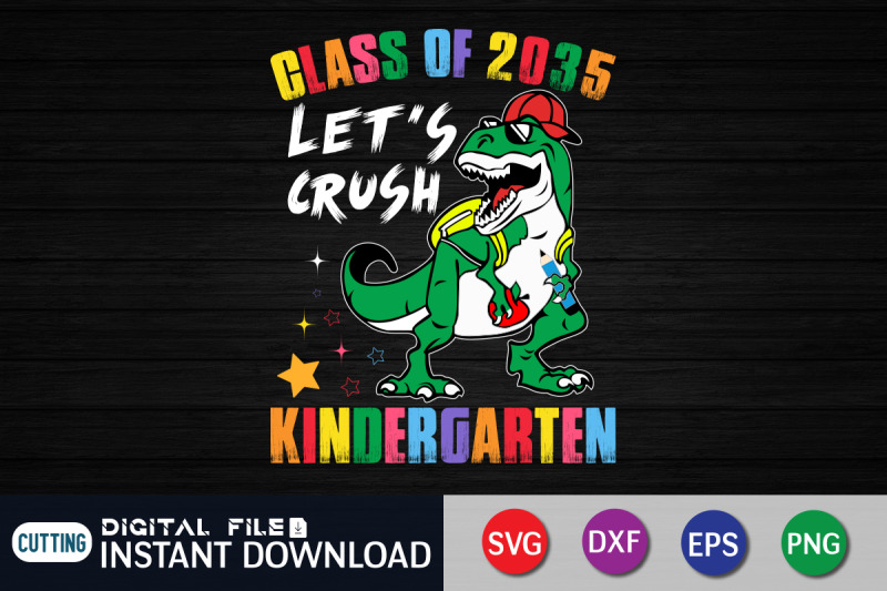 class-of-2035-let-039-s-crush-kindergarten-svg