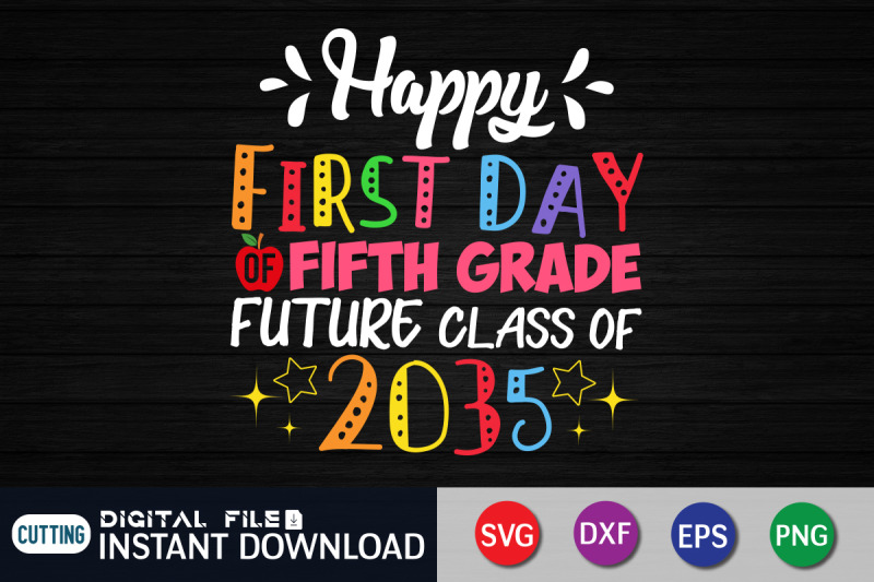 happy-first-day-of-fifth-grade-future-class-of-2035-svg