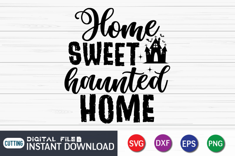 home-sweet-haunted-home-svg