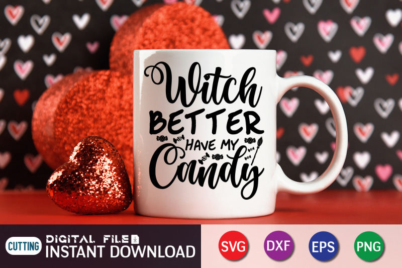 witch-better-have-my-candy-svg