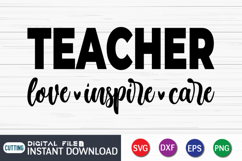 teacher-love-inspire-care-svg