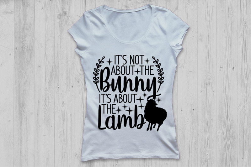 it-039-s-not-about-the-bunny-it-039-s-about-the-lamb-svg-religious-easter-svg