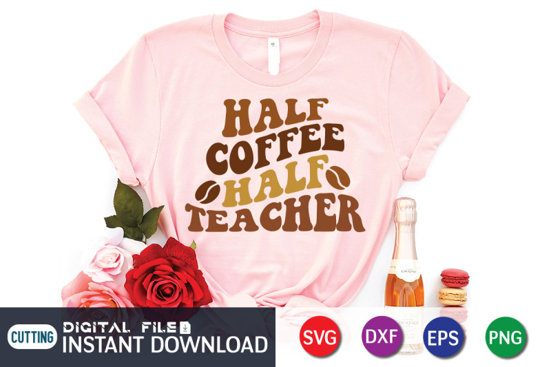 half-coffee-half-teacher-svg