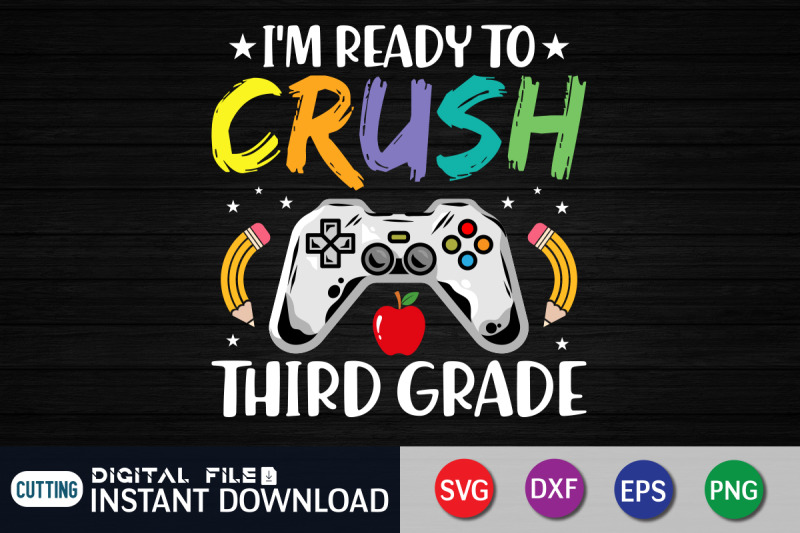 i-039-m-ready-to-crush-third-grade-svg