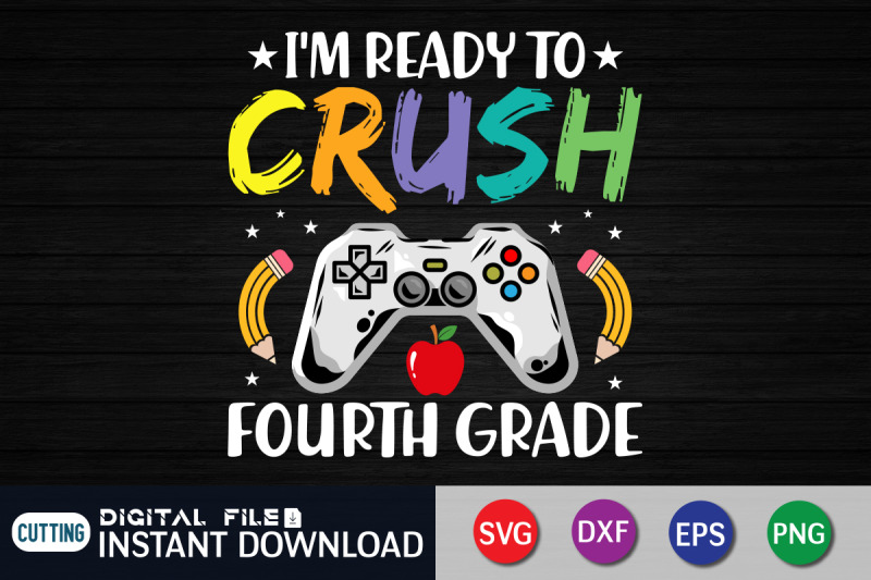 i-039-m-ready-to-crush-fourth-grade-svg