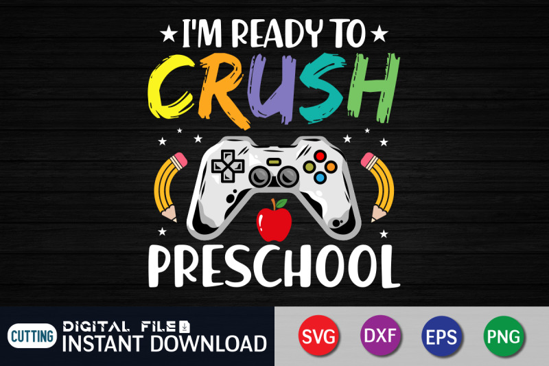 i-039-m-ready-to-crush-preschool-svg