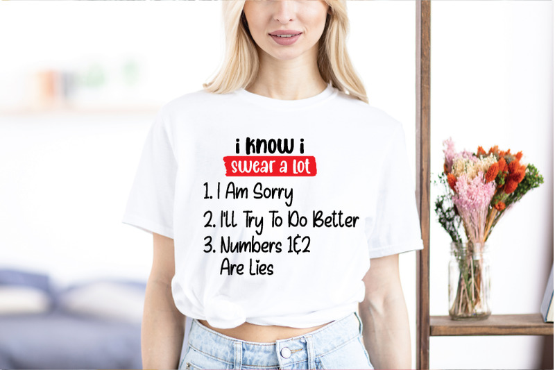 i-know-i-swear-a-lot-1-i-am-sorry-2-i-039-ll-try-to-do-better-3-numbers