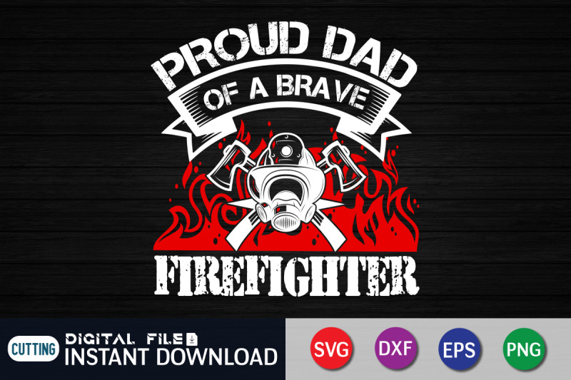 proud-dad-of-a-brave-firefighter-svg