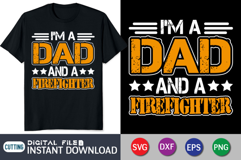 i-039-m-a-dad-and-a-firefighter-svg