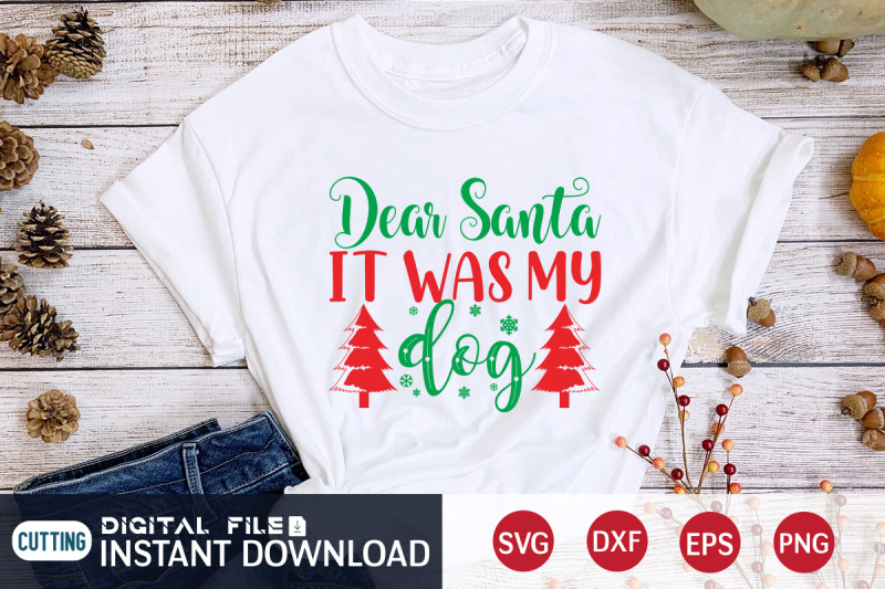 dear-santa-it-was-my-dog-svg