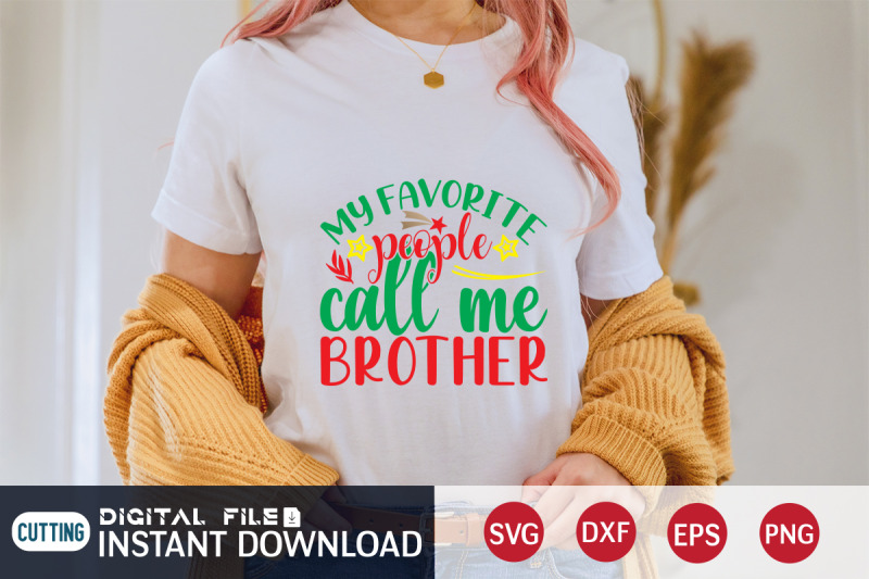 my-favorite-people-call-me-brother-svg