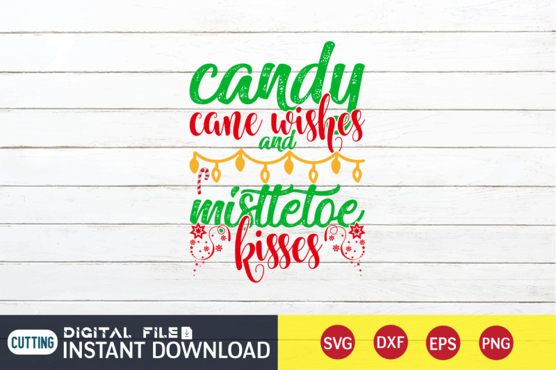 candy-cane-wishes-and-mistletoe-kisses-svg