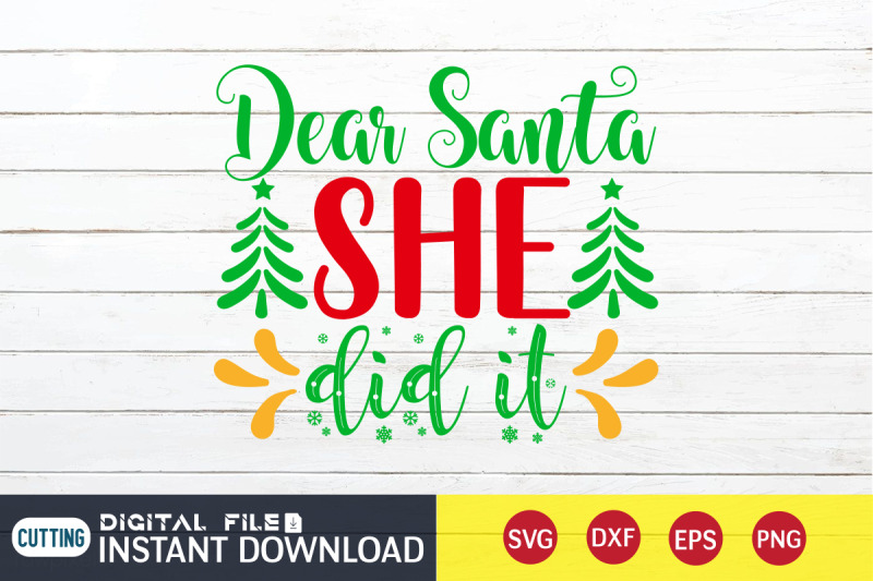 dear-santa-she-did-it-svg