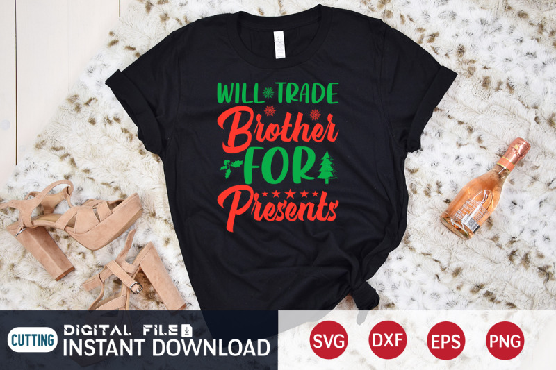 will-trade-brother-for-presents-svg