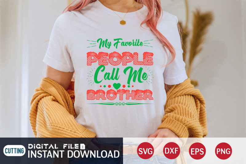 my-favorite-people-call-me-brother-svg