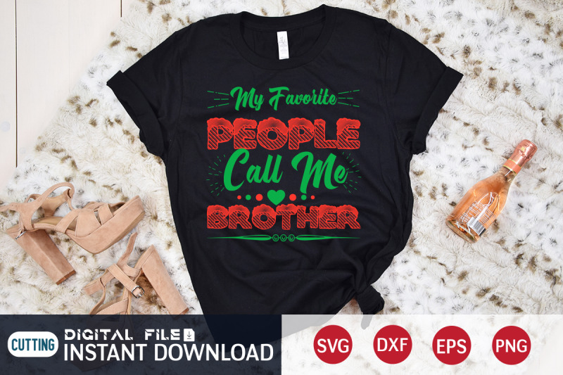 my-favorite-people-call-me-brother-svg