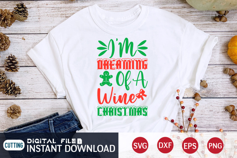 i-039-m-dreaming-of-a-wine-christmas-svg