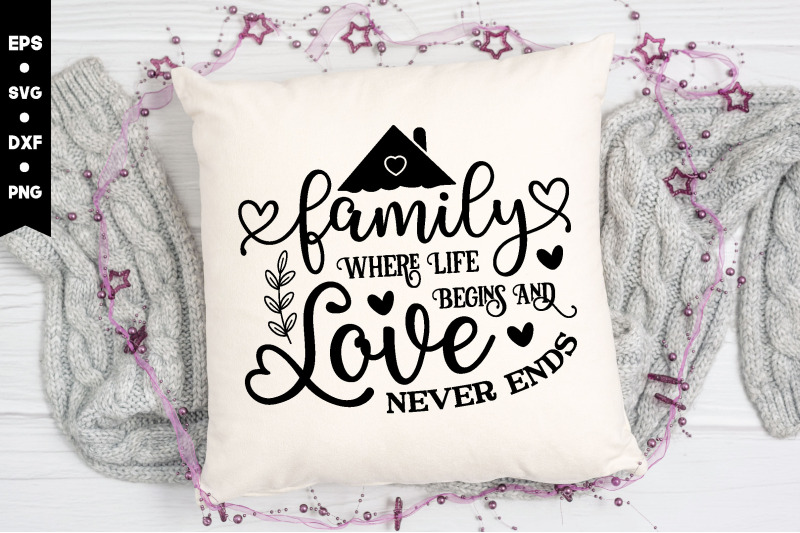 family-where-life-begins-and-love-never-ends