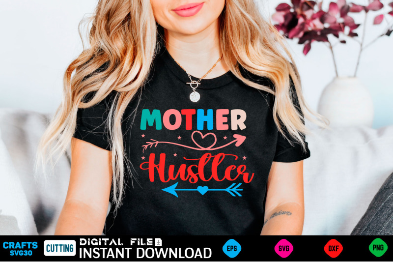 mother-hustler-svg-design