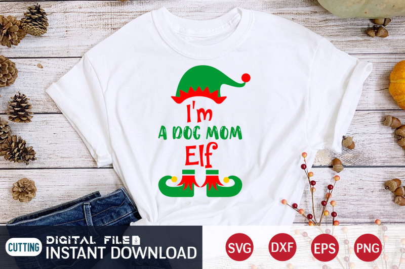 i-039-m-a-dog-mom-elf-svg