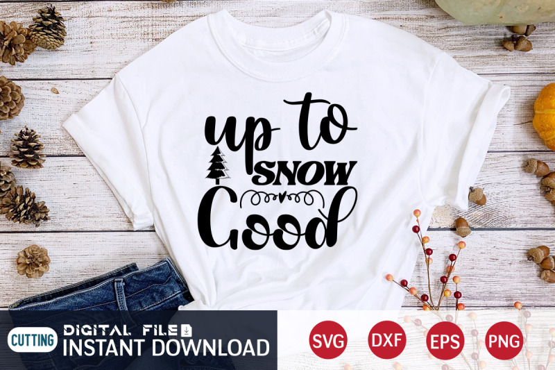 up-to-snow-good-svg