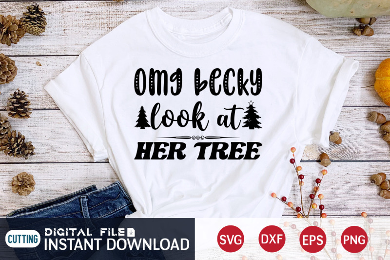 omg-becky-look-at-her-tree-svg