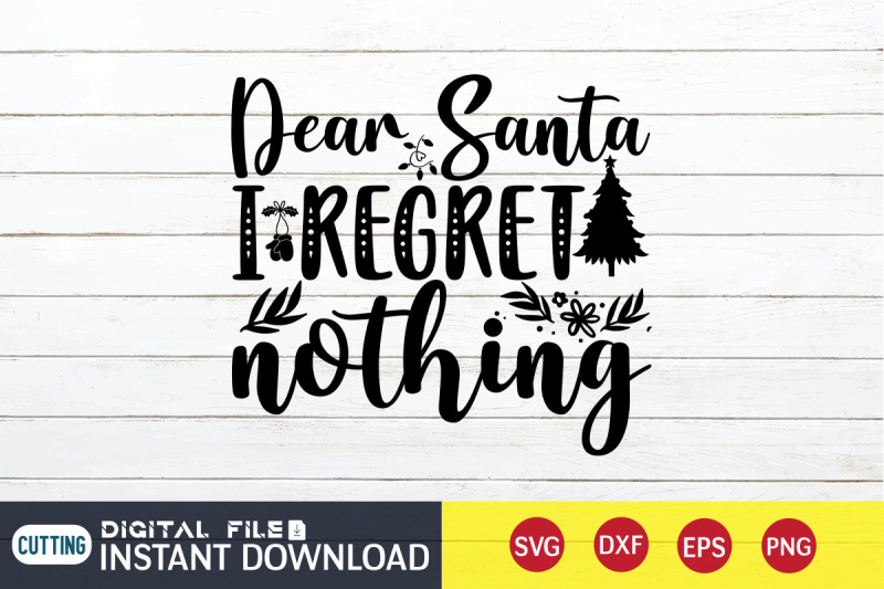 dear-santa-i-regret-nothing-svg