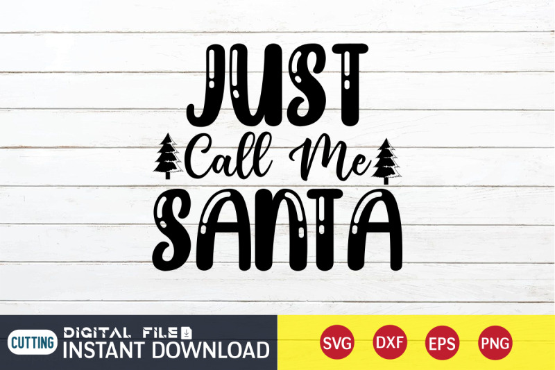 just-call-me-santa-svg