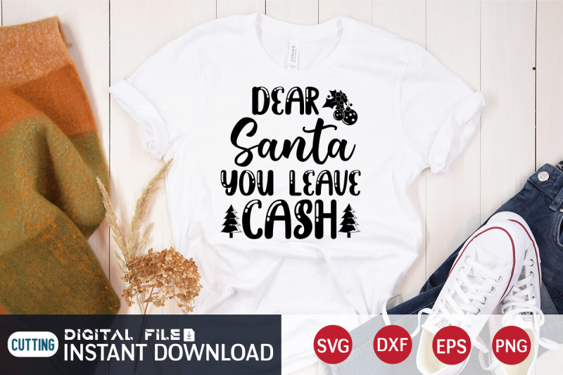 dear-santa-you-leave-cash-svg