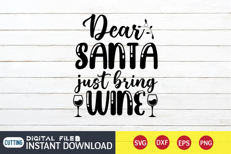 dear-santa-just-bring-wine-svg