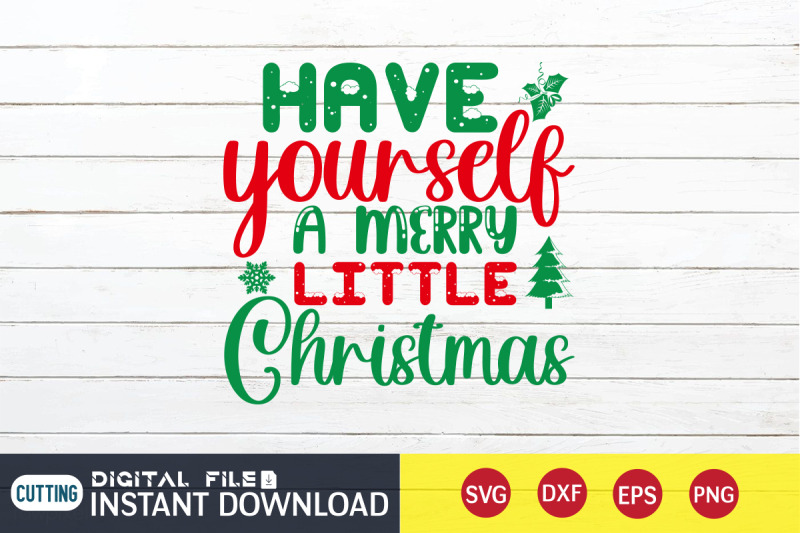 have-yourself-a-merry-little-christmas-svg