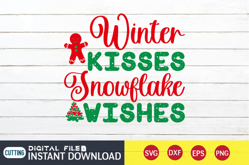 Winter Kisses Snowflake Wishes SVG By FunnySVGCrafts | TheHungryJPEG