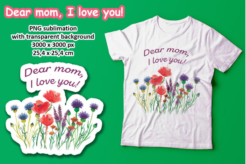 dear-mom-i-love-you-watercolor-t-shirt-sublimation