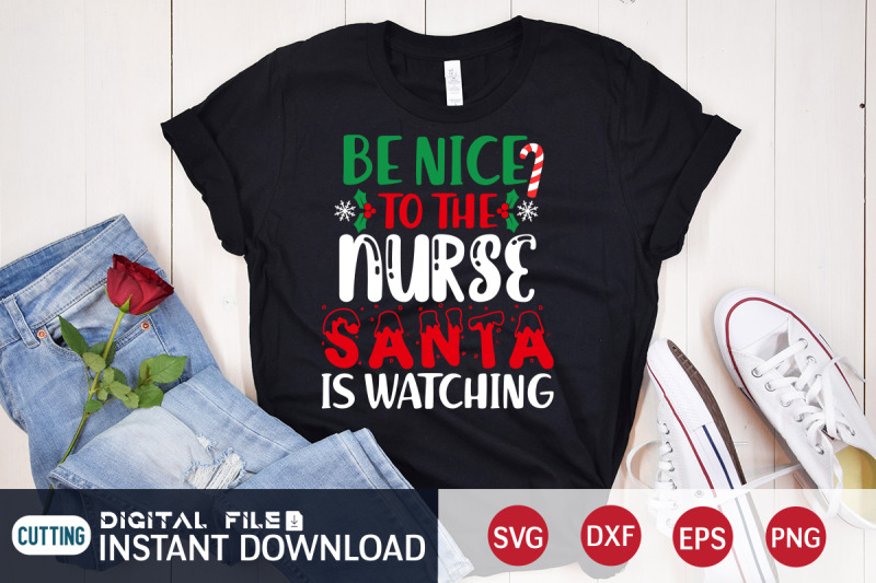 be-nice-to-the-nurse-santa-is-watching-svg