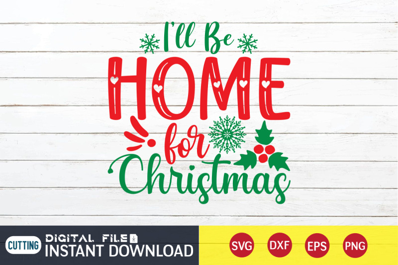 i-039-ll-be-home-for-christmas-svg