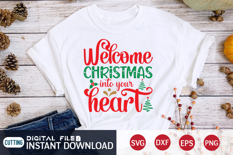 welcome-christmas-into-your-heart-svg